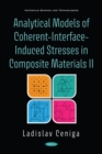 Image for Analytical Models of Coherent-Interface-Induced Stresses in Composite Materials II