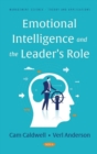 Image for Emotional Intelligence and the Leader&#39;s Role