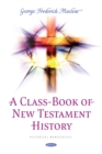 Image for Class-Book of New Testament History