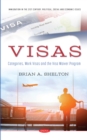 Image for Visas: Categories, Work Visas and the Visa Waiver Program