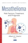 Image for Mesothelioma  : risk factors, treatment and prognosis