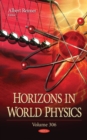 Image for Horizons in World Physics. Volume 306