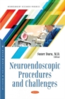 Image for Neuroendoscopic Procedures and Challenges