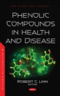 Image for Phenolic compounds in health and disease