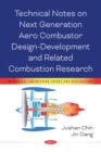 Image for Technical Notes on Next Generation Aero Combustor Design-Development and Related Combustion Research