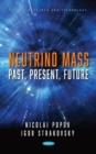 Image for Neutrino Mass : Past, Present, Future