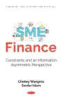 Image for SME Finance: Constraints and an Information Asymmetric Perspective