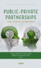Image for Public-private partnerships  : trends, perspectives and opportunities