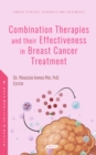 Image for Combination Therapies and Their Effectiveness in Breast Cancer Treatment