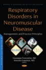 Image for Respiratory Disorders in Neuromuscular Disease: Management and Practice Principles