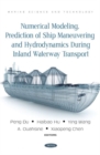 Image for Numerical Modeling, Prediction of Ship Maneuvering and Hydrodynamics during Inland Waterway Transport