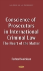 Image for Conscience of Prosecutors in International Criminal Law: The Heart of the Matter