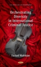 Image for Orchestrating Diversity in International Criminal Justice