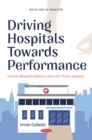Image for Driving hospitals towards performance: practical managerial guidance to reach the perfect symphony