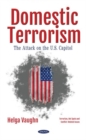 Image for Domestic terrorism  : the attack on the U.S. Capitol