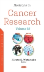 Image for Horizons in Cancer Research : Volume 82