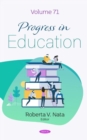 Image for Progress in Education : Volume 71