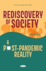 Image for Rediscovery of Society: A Post-Pandemic Reality
