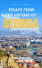 Image for Essays from the History of Georgia: XIX-XXI Centuries