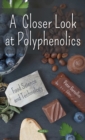 Image for A Closer Look at Polyphenolics