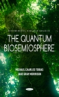 Image for The quantum biosemiosphere