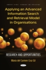 Image for Applying an advanced information search and retrieval model in organisations  : research and opportunities