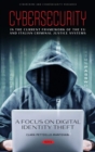 Image for Cybersecurity in the current framework of the EU and Italian criminal justice systems  : a focus on digital identity theft
