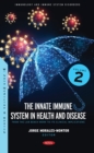 Image for The Innate Immune System in Health and Disease Volume 2: From the Lab Bench Work to Its Clinical Implications