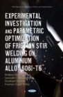 Image for Experimental Investigation and Parametric Optimization of Friction Stir Welding on Aluminium Alloy 6061-T6