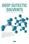 Image for Deep eutectic solvents  : properties, applications and toxicity