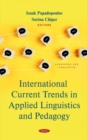 Image for International Current Trends in Applied Linguistics and Pedagogy