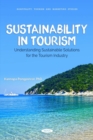 Image for Sustainability in tourism  : understanding sustainable solutions for the tourism industry