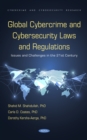 Image for Global Cybercrime and Cybersecurity Laws and Regulations: Issues and Challenges in the 21st Century