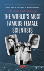 Image for Life and Times of the World&#39;s Most Famous Female Scientists