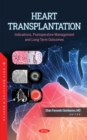 Image for Heart transplantation: indications, postoperative management and long-term outcomes