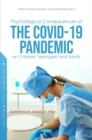 Image for Psychological Consequences of the COVID-19 Pandemic on Children, Teenagers and Adults