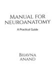 Image for Manual for Neuroanatomy