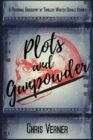Image for Plots and Gunpowder : A Personal Biography of Thriller Writer Gerald Verner