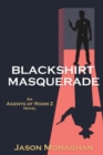 Image for Blackshirt Masquerade : An Agents of Room Z Novel