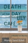 Image for Death at the Day Lily Cafe: A Rosalie Hart Mystery