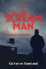 Image for I Scream Man: The Nut Cracker Investigations