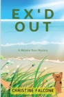 Image for Ex&#39;d Out : A Melanie Bass Mystery