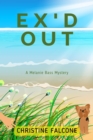 Image for Ex&#39;d Out: A Melanie Bass Mystery