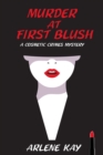 Image for Murder at First Blush: A Cosmetic Crimes Mystery
