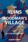 Image for The Ruins of Woodmans&#39; Village