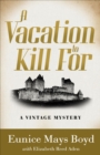 Image for Vacation to Kill For: A Vintage Mystery