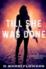 Image for Till She Was Done