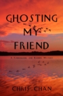 Image for Ghosting My Friend: A Funderburke and Kaiming Mystery