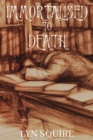 Image for Immortalised to Death: The Dunston Burnett Trilogy