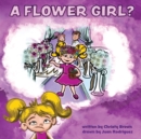 Image for A Flower Girl?